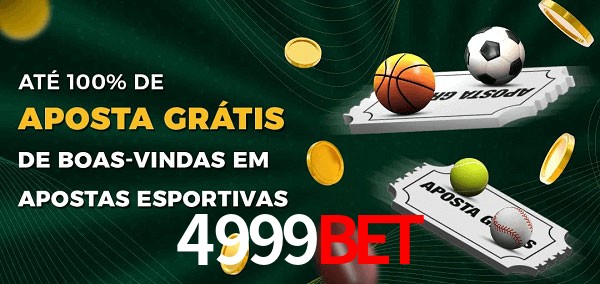 4999bet Ate 100% de Aposta Gratis