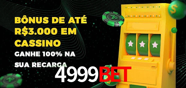 4999bet melhor bônus de depósito